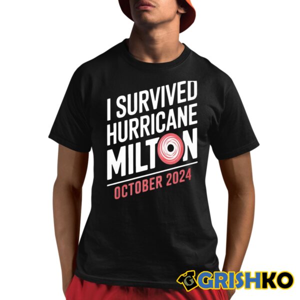 United State I Survived Hurricane Milton October 2024 Shirt 8 1