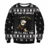 Be Kind To Animals Or Ill Kill You Ugly Christmas Sweater 1 1