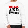 Beer And Bitches Shirt 0 3