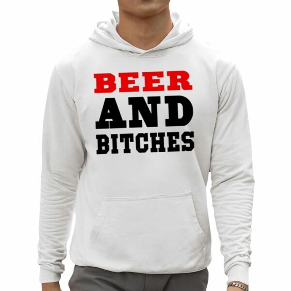 Beer And Bitches Shirt 0 5