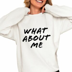 Britani Bateman Wearing What About Me Sweatshirt 0 0