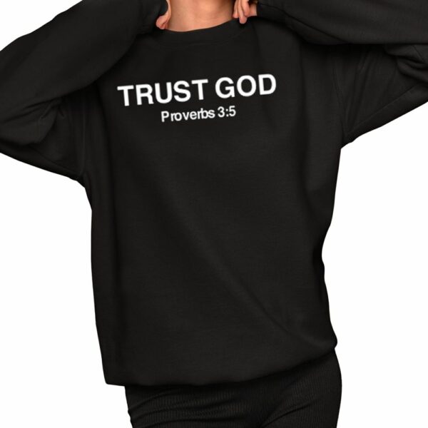 Bryson Gray Trust God Proverbs Shirt 2 1