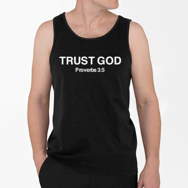 Bryson Gray Trust God Proverbs Shirt 4 2