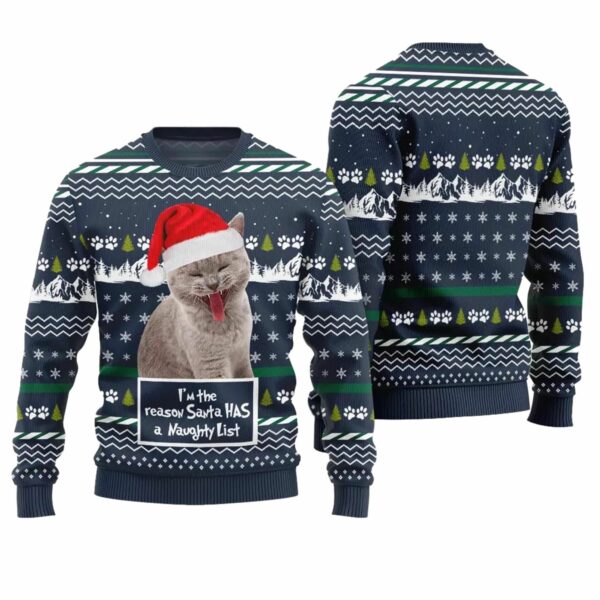 Cat I'm the Reason Santa Has a Naughty List Ugly Christmas Sweater 1 2