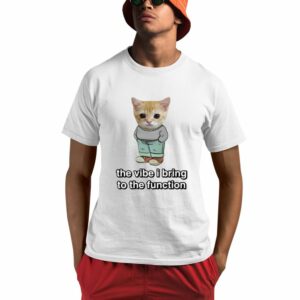 Chill Cat The Vibe I Bring To The Function Shirt 0 1