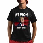 Congratulation Trump We Won 2024-2028 Shirt