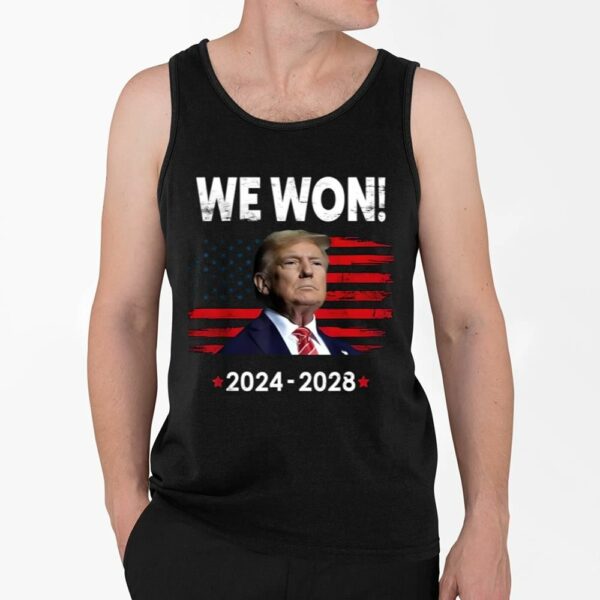 Congratulation Trump We Won 2024 2028 Shirt 4 2