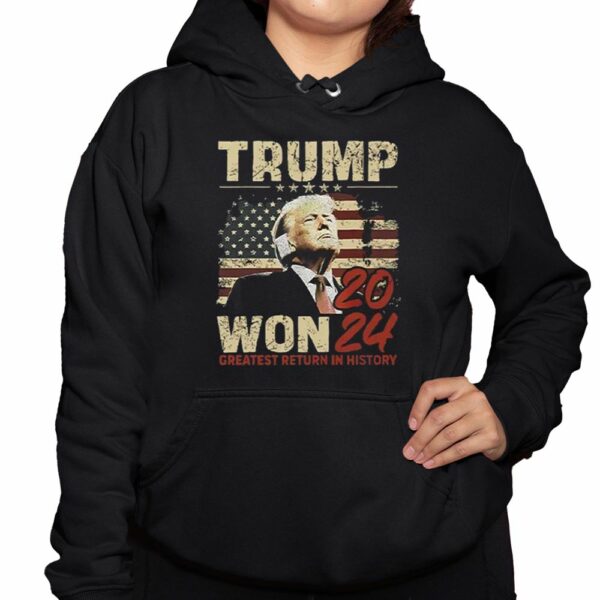 Congratulation Trump Won 2024 Greatest Return In History Shirt 3 1