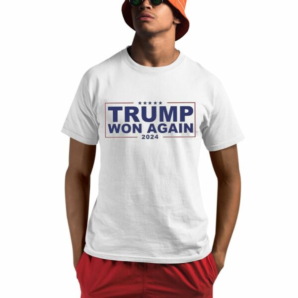 Congratulation Trump Won Again 2024 Shirt 0 1