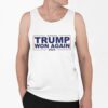 Congratulation Trump Won Again 2024 Shirt 0 6