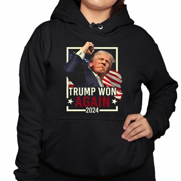 Congratulation Trump Won Again Shirt 3 1