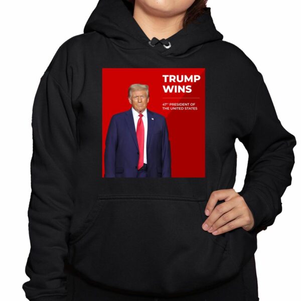 Congratulations Trump Wins 47th President Of The United States Shirt 3 1