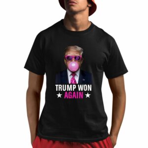 Congratulations Trump Won Again 2024 Election Vote President 47th American Shirt 1 1