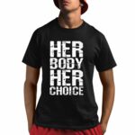 Dave Bautista Her Body Her Choice Shirt