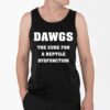 Dawgs The Cure For A Reptile Dysfunction Shirt 4 2