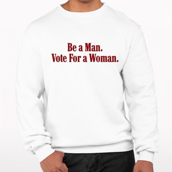 Doc Rivers Be A Man Vote For A Woman Shirt 7 1