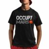 Elon Musk Occupy Mars Shirt 1 1