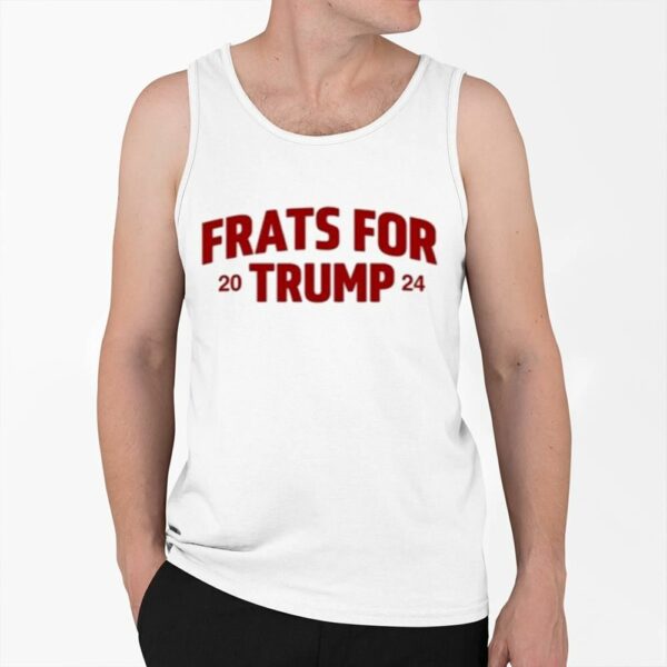 Frats For Trump 2024 Shirt 0 6