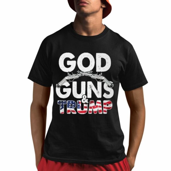 God Guns And Trump Shirt 1 1