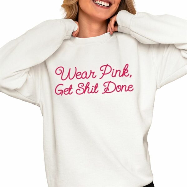 Governor Gretchen Whitmer Wearing Wear Pink Get Shit Done Shirt 0 4