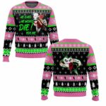 He Said He Would Die For Me Harley Quinn Ugly Sweater