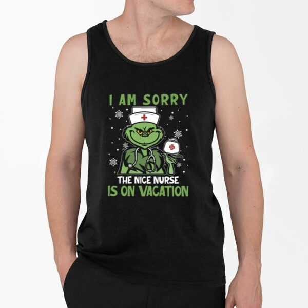 I Am Sorry The Nice Nurse Is On Vacation Nurse Shirt 4 2