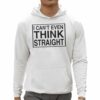 I Cant Even Think Straight Shirt 0 5