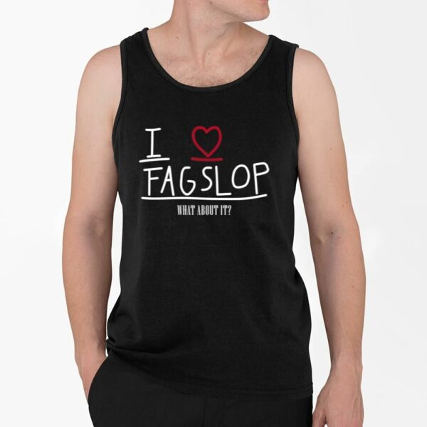 I Love Flagslop What About It Shirt 4 2