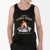 I Need A Long Rest I Will Accept A Short Rest Shirt 4 2