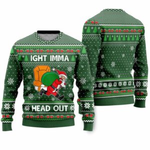 Ight Imma Head Out Santa Funny Ugly Christmas Sweater 1 1