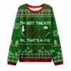 Im Not Tachy Ok Thats A fib Nurse Ugly Christmas Sweater 1 2