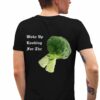 Jeremy Hecht Woke Up Looking For The Broccoli Shirt 5 1