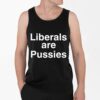 John Rocker Liberals Are Pussies Shirt 4 2