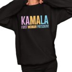 Kamala First Woman President Shirt