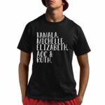 Kamala Michelle Elizabeth Aoc & Ruth Shirt