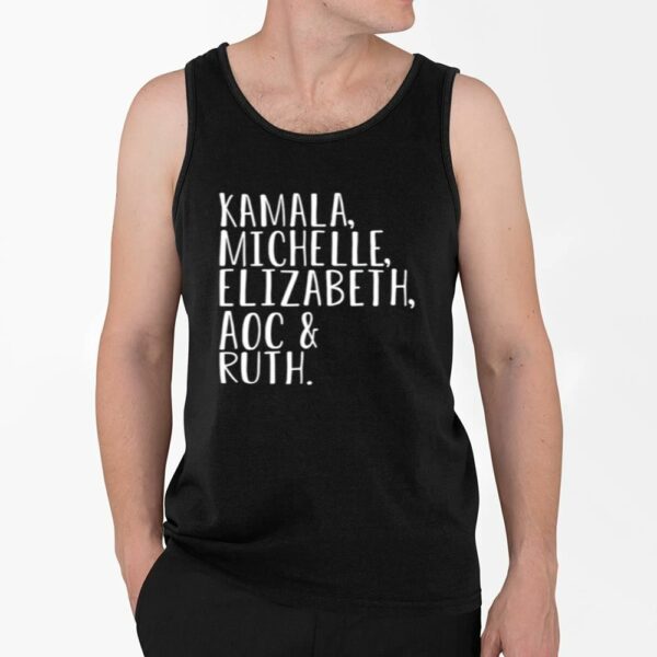 Kamala Michelle Elizabeth Aoc Ruth Shirt 4 2