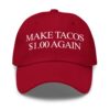 Make Tacos One Dollar Again Hat 1