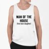 Man Of The House First Born Daughter Shirt 0 6