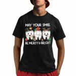 May Your Smile Be Merry And Bright Ho Ho Ho Nurse Shirt