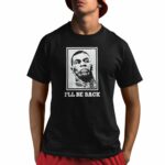Mike Tyson I'll Be Back Shirt