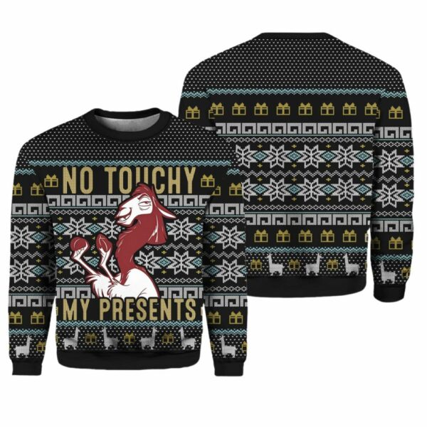 No Touchy My Presents The Emperor's New Groove Ugly Christmas Sweater 1 1