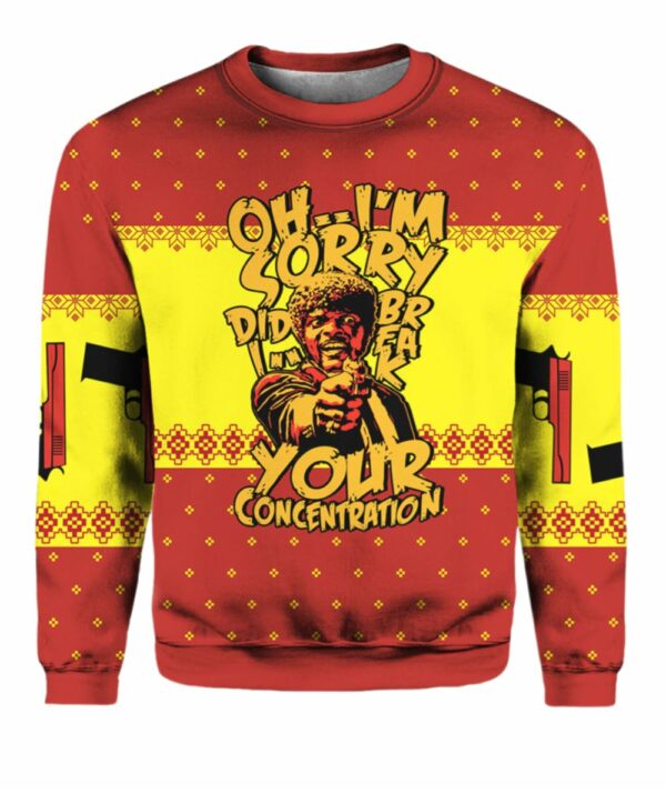 Oh Im Sorry Did I Break Your Concentration Pulp Fiction Ugly Christmas Sweater 2