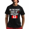 On The Right Side Of History Shirt 1 1