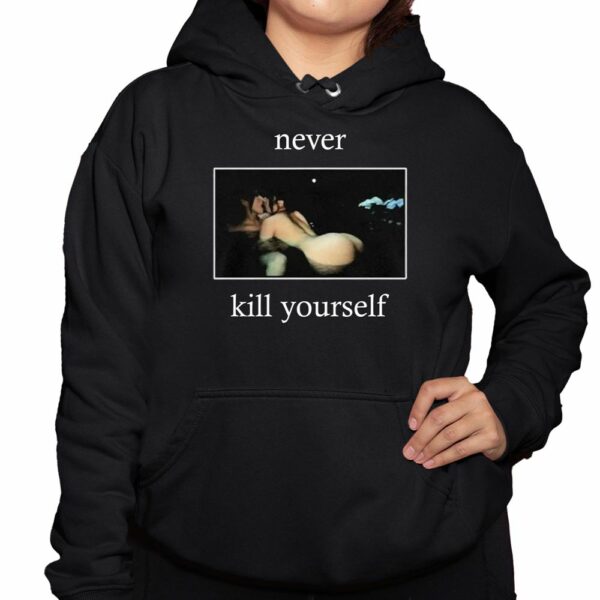 PHD Never Kill Yourself Shirt 3 1