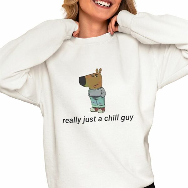 Really Just A Chill Guy Shirt 0 4