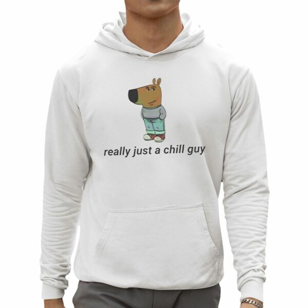 Really Just A Chill Guy Shirt 0 5