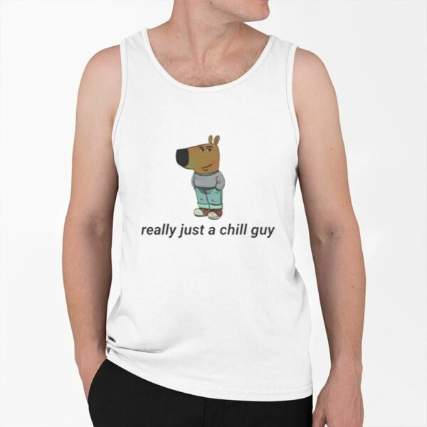 Really Just A Chill Guy Shirt 0 6