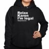 Relax Karen Im Legal Deportracism Shirt 3 1