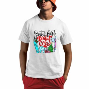 Santas Favorite Dental Shirt 0 1