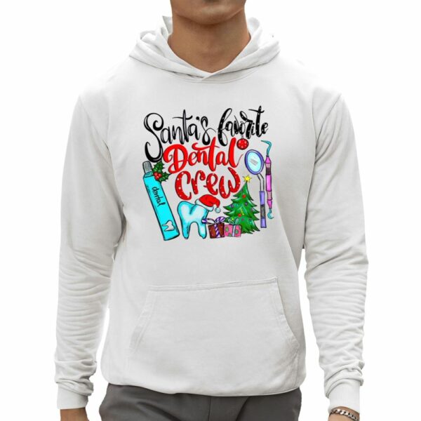 Santas Favorite Dental Shirt 0 5